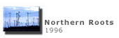 northern roots